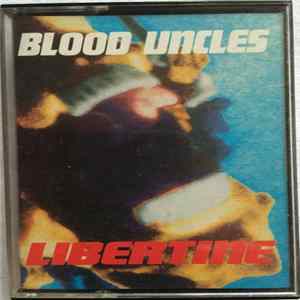Blood Uncles - Libertine FLAC