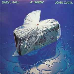 Daryl Hall & John Oates - X-Static FLAC