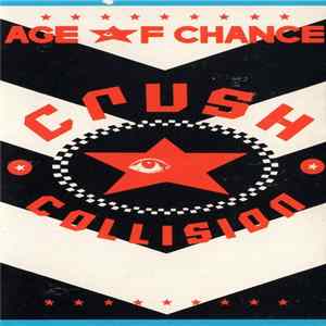 Age Of Chance - Crush Collision FLAC