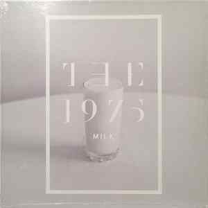 The 1975 - Milk FLAC