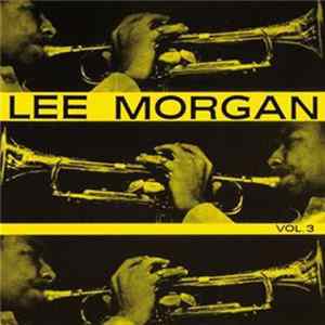 Lee Morgan - Vol. 3 FLAC