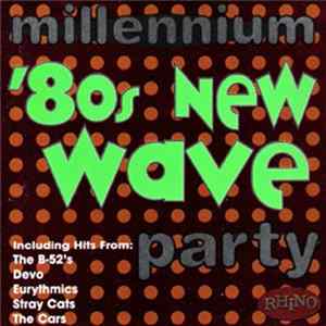 Various - Millennium '80s New Wave Party FLAC