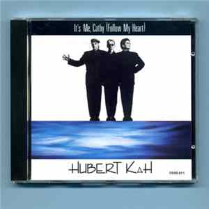Hubert Kah - It's Me, Cathy (Follow My Heart) FLAC