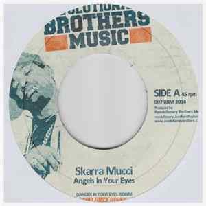 Skarra Mucci / Raphael - Angels In Your Eyes / Dangerous FLAC