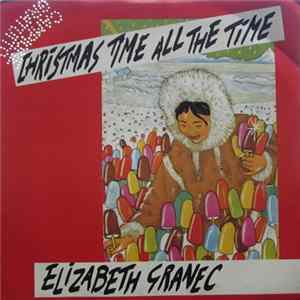 Elizabeth Granec - Christmas Time All The Time FLAC
