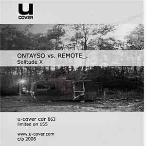 Ontayso vs. Remote_ - Solitude X FLAC