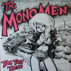 The Mono Men - Took That Thing FLAC