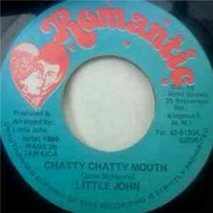 Little John - Chatty Chatty Mouth FLAC