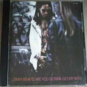 Lenny Kravitz - Are You Gonna Go My Way FLAC