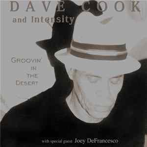 Dave Cook and Intensity - Groovin' In The Desert FLAC