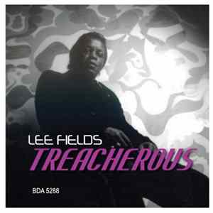Lee Fields - Treacherous FLAC