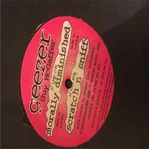 Geezer - Morally Diminished / Scratch n' Sniff FLAC