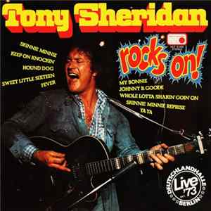 Tony Sheridan - Rocks On! (Live '73 Deutschlandhalle, Berlin) FLAC