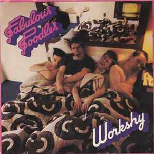 Fabulous Poodles - Workshy FLAC