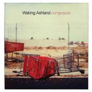 Waking Ashland - Composure FLAC