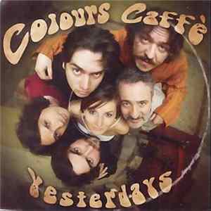 Yesterdays - Colours Caffè FLAC