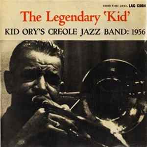 Kid Ory's Creole Jazz Band - The Legendary 'Kid' FLAC