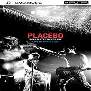 Placebo - Soulmates Never Die - Live In Paris 2003 FLAC