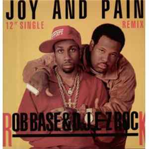 Rob Base & D.J. E-Z Rock - Joy And Pain (Remix) FLAC