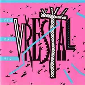 Zdeněk Vřešťál - Čím Dál Víc Vřešťál FLAC