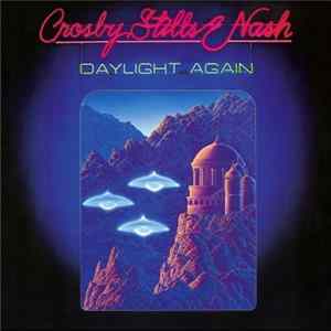 Crosby, Stills & Nash - Daylight Again FLAC