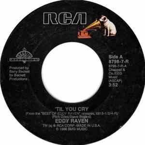 Eddy Raven - 'Til You Cry FLAC