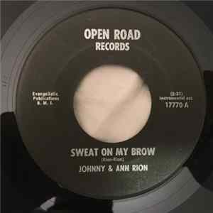 Johnny & Ann Rion - Sweat On My Brow / A Faded Gardenia FLAC