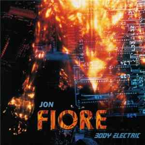 Fiore - Body Electric FLAC
