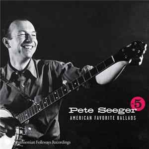 Pete Seeger - American Favorite Ballads Vol. 5 FLAC