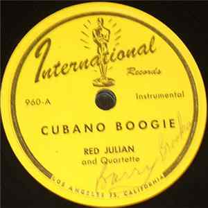 Red Julian And Quartette / Nelson Alexander And Quartette - Cubano Boogie / Cubra Libra FLAC