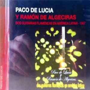 Paco De Lucia Y Ramón De Algeciras - Dos Guitarras Flamencas En America Latina FLAC