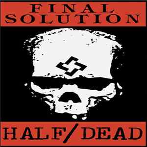 Final Solution - Half / Dead FLAC