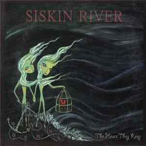 Siskin River - The Hours They Keep FLAC