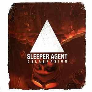 Sleeper Agent - Celabrasion FLAC
