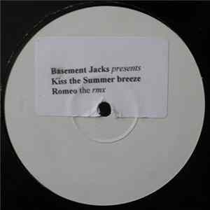 Basement Jacks - Kiss The Summer Breeze / Romeo (The Rmx) FLAC
