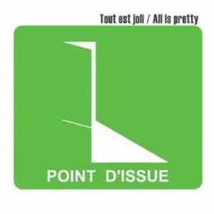 Tout Est Joli / All Is Pretty - Point D'issue FLAC