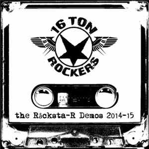 16 Ton Rockers - The Råcksta-R Demos 2014-15 FLAC