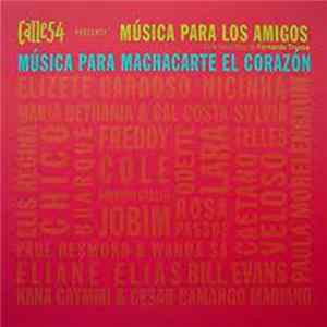 Various - Calle 54: Música para los amigos, Volume 2: Música para machacarte el corazón FLAC