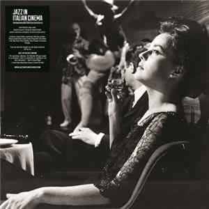 Various - Jazz In Italian Cinema (Spreading New Sounds From The Big Screen 1958-62) FLAC