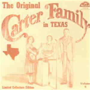 The Carter Family - The Original Carter Family In Texas Volume 6 FLAC
