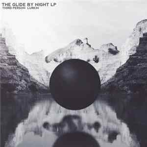 Third Person Lurkin - The Glide By Night FLAC