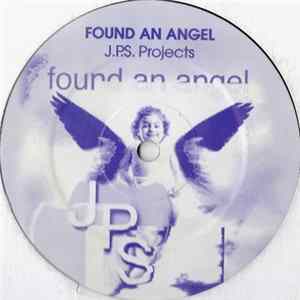 J.P.S. Projects - Found An Angel FLAC
