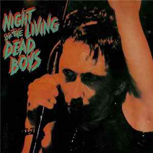 The Dead Boys - Night Of The Living Dead Boys FLAC