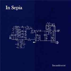 In Sepia - Incandescent FLAC