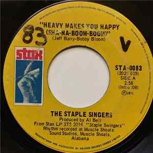 The Staple Singers - Heavy Makes You Happy (Sha-Na-Boom Boom) / Love Is Plentiful FLAC