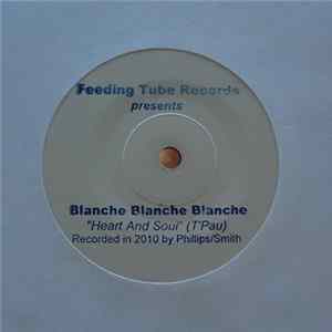 Blanche Blanche Blanche - Heart And Soul / Map Of The City FLAC