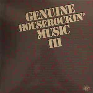 Various - Genuine Houserockin' Music III FLAC