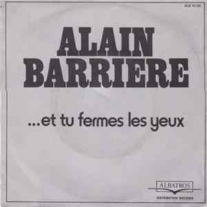 Alain Barriere - Et Tu Fermes Les Yeux FLAC