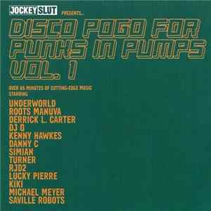 Various - Disco Pogo For Punks In Pumps Vol. 1 FLAC