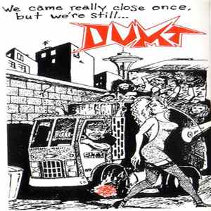 DUMT - We Came Really Close Once, But We're Still... FLAC